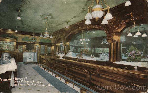Berkford Buffet, King & Vincent Props. San Francisco California