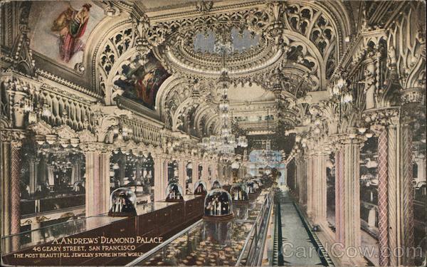 Jeweler A. Andrews' Diamond Palace, 46 Grant Street San Francisco California