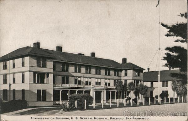 Administration Building, U.S. General Hospital, Presidio San Francisco California