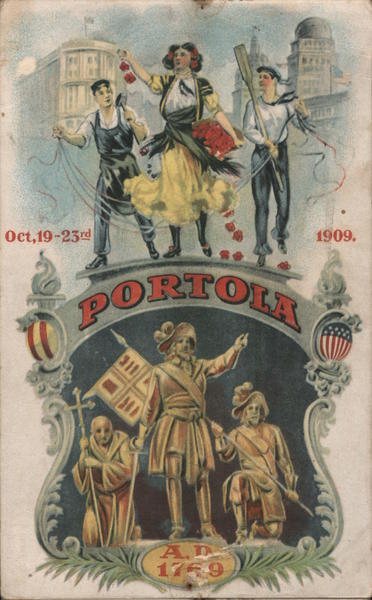 Portola Oct 19-23rd 1909 San Francisco California