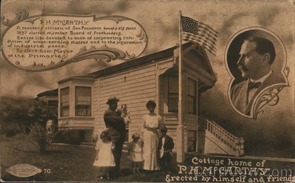 Cottage Home of P. H. McCarthy San Francisco California