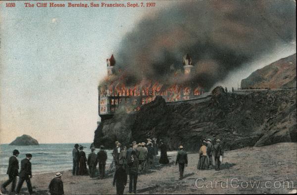 The Cliff House Burning, Sept. 7, 1907 San Francisco California