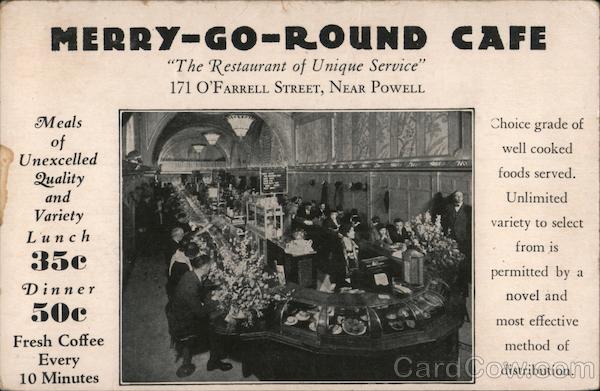 Merry-Go-Round Cafe - 171 O'Farrell Street, near Powell San Francisco California