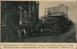 Float representing the Half Moon in which Henry Hudson discovered the River which bears his name Postcard
