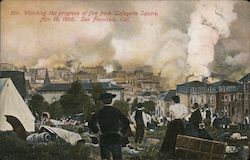 Watching the Progress of Fire from Lafayette Square, Apr. 18, 1906 Postcard