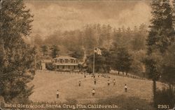 Hotel Glenwood, Santa Cruz Mts. Postcard