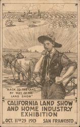 California Land Show and Home Industry Exhibition Oct 11 to 25 1913 Postcard