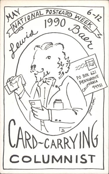 National Postcard Week 1990 Lewis Baer card-carrying columnist Penngrove California