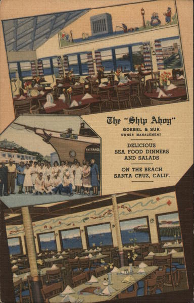 The Ship Ahoy Restaurant Santa Cruz California