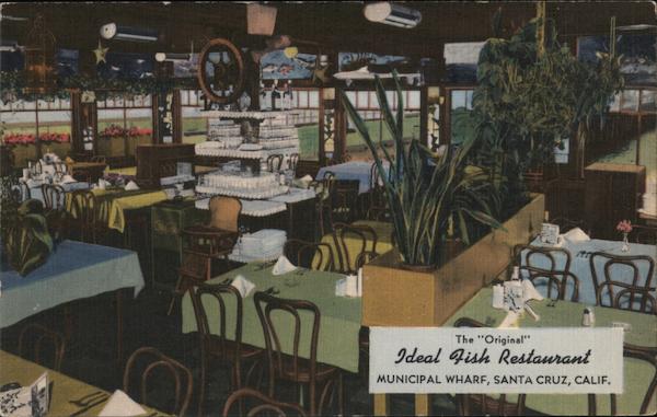 The Original Ideal Fish Restaurant - Municipal Wharf Santa Cruz California