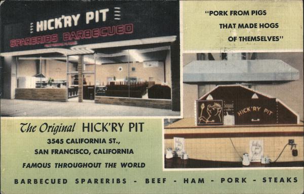 The Original Hick'ry Pit San Francisco California