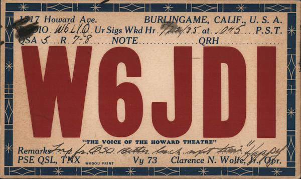 W6JDI The voice of the Howard Theatre Burlingame California