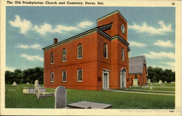 The Old Presbyterian Church And Cemetery Dover Delaware