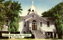 Catholic church, "our lady of the isle" Grand Isle, LA Postcard Postcard