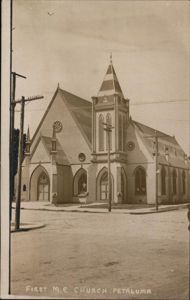 First M. E. Church Petaluma California