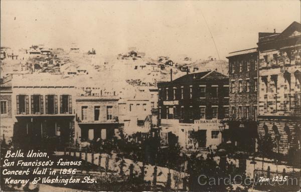 Bella Union, Famous Concert Hall in 1856, Kearny & Washington Sts. San Francisco California