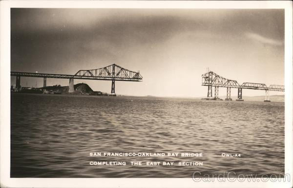 San Francisco - Oakland Bay Bridge Completing the East Bay Section California