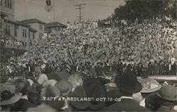 President Taft at Redlands Oct, 12-09 Postcard