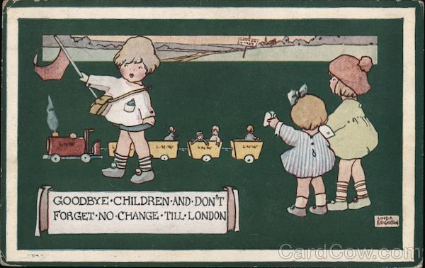 Belgian Goodbye children and don't forget no change till London