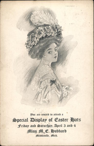 You are invited to attend a special display of Easter hats. Miss M. E. Hubbard