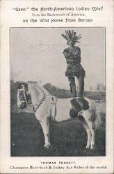 Thomas Fossett, as Gaso, The North-American Indian Chief on the wild horse from Borneo. Native Americana Trade Card Trade Card Trade Card