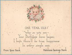 One Year Old? Why So You Are Your Birthdays Have Begun; I Hope There'll Be True Happiness In Every Single One Trade Card Trade C Trade Card