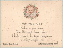 One Year Old? Why So You Are Your Birthdays Have Begun; I Hope There'll Be True Happiness In Every Single One Trade Card