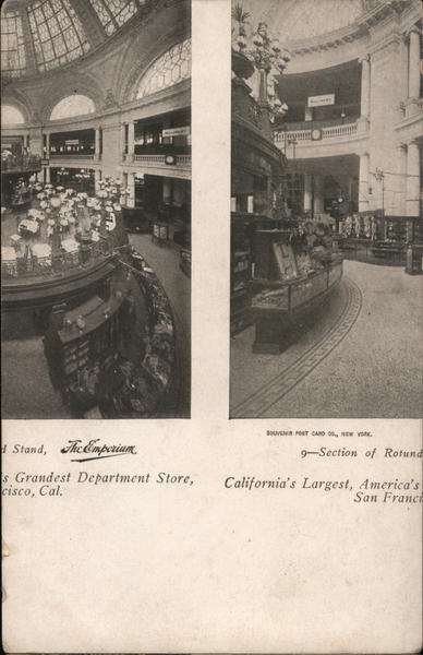 The Emporium: California's Largest, America's Grandest Department Store San Francisco