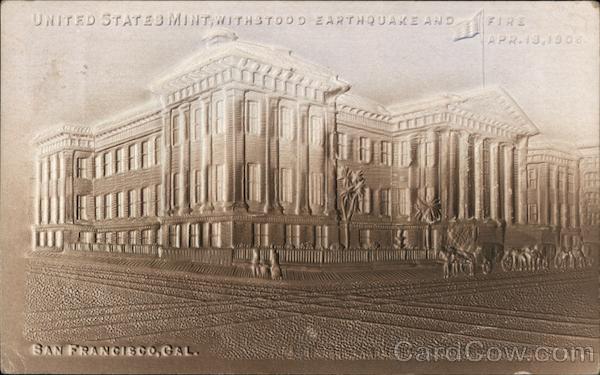 United State Mint Withstood Earthquake and Fire Apr. 13, 1908 San Francisco California