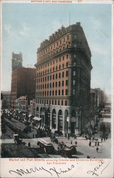 Market and Posts Streets, showing Crocker and Chronicle Buildings. San Francisco California