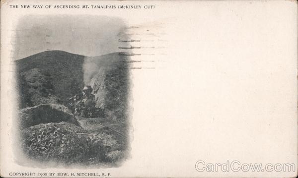 The new way of ascending Mt. Tamalpais (Mckinley cut) by train Mill Valley California