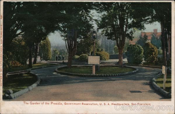 The Garden of the Presidio, Government Reservation. U.S.A. Headquarters San Francisco California