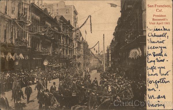 President Roosevelt's Visit April 1903 San Francisco California