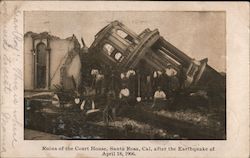 Ruins of the Court House after the Earthquake of April 18, 1906 Santa Rosa, CA Postcard Postcard Postcard