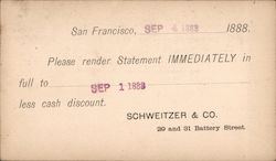 1888 notice from Schweitzer & Co: Please render Statement IMMEDIATELY San Francisco, CA Postcard Postcard Postcard