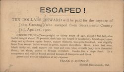 Escaped! Ten Dollars Reward for the capture of John Greaney who escaped from Sacramento County Jail, 1900 Postcard