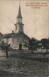 First Baptist Church oldest Protestant Church in use in California Petaluma, CA Postcard Postcard Postcard