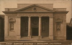 First Baptist Church Petaluma, CA Postcard Postcard Postcard