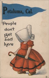 People don't get sad here Petaluma, CA Postcard Postcard Postcard