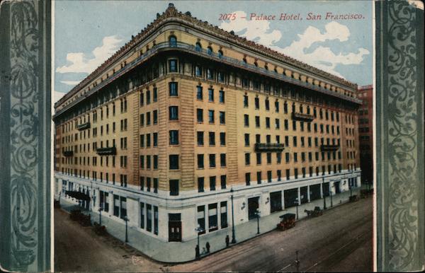 Palace Hotel, San Francisco California