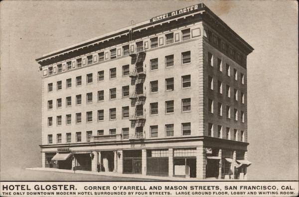 Hotel Gloster, Corner O'Farrell and Mason Street San Francisco California