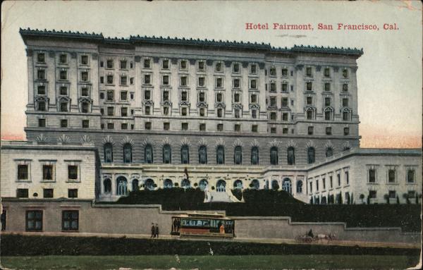 Hotel Fairmont San Francisco California