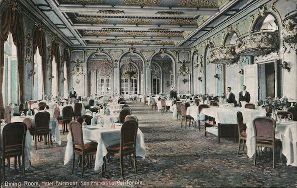 Dining Room, Hotel Fairmont San Francisco California
