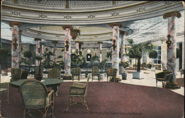 Main Court, Hotel Fairmont San Francisco California