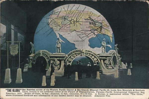 The Globe Railroad Exhibit, Palace of Transportation - PPIE 1915 San Francisco California
