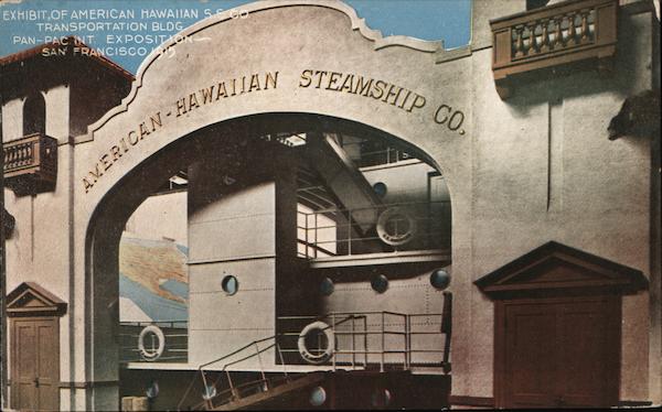 Exhibit of American-Hawaiian Steamship Company, Transportation Building - PPIE San Francisco California