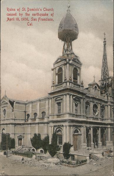 Ruins of St. Dominic's Church caused by the earthquake of April 18, 1906. San Francisco California
