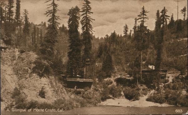 A Glimpse of Monte Cristo, Cal. Monte Rio California