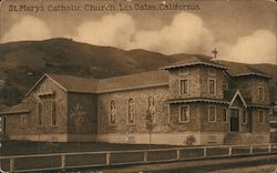 St. Mary's Catholic Church Los Gatos, CA Postcard Postcard Postcard
