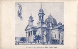 St. Joseph's Church San Jose, CA Postcard Postcard Postcard